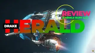 4.1.1 Drake Herald Is Turned Into A Missile Boat | Drake Herald - Review & Testing | Star Citizen 4k