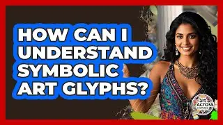 How Can I Understand Symbolic Art Glyphs?