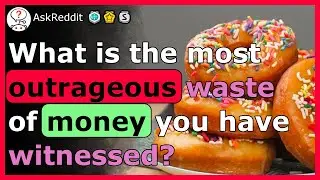 People really spend their money on THIS?!!! - r/AskReddit