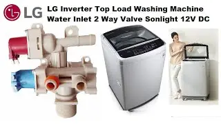 LG Inverter Top Load Washing Machine Water Inlet 2 Way Valve Sonlight 12V DC