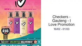 Checkers - Gauteng - I Love Promotion 16/02 - 01/03