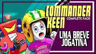 Conhecendo Commander Keen - PC (Cortesia de Jacaa_)