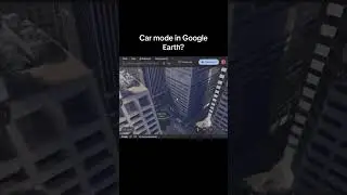 Car mode in Google Earth!?