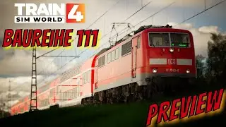 TRAIN SIM WORLD 4 #045: Baureihe 111 durchs Chiemgau | Rosenheim-Salzburg Preview | TSW4