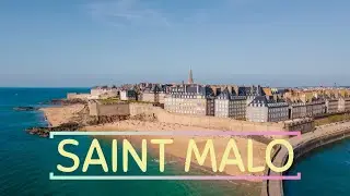 The Ultimate Saint Malo Travel Guide: Tips and Tricks