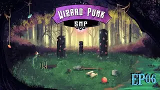 WizardPunk SMP EP06 