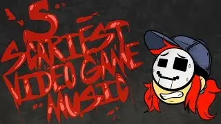 Top 5 Scariest Video Game Music
