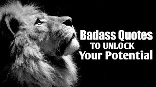 Badass Quotes That Will Get You Fired Up ; Most Powerful BADASS QUOTES