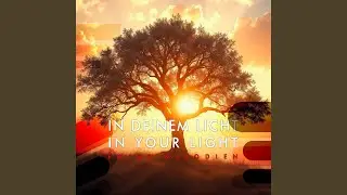 In Deinem Licht - In Your Light