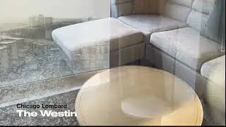 First Impressions of The Westin in Chicago (Lombard)