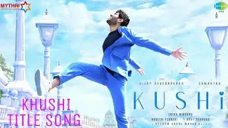Kushi Titli Song | Vijay DevaraKonda | Kushi 3rd Single | Samantha | Kushi Songs | Shiva Nirvana