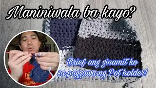 Pot holder crochet gamit lamang ang lumang brief? OMG! This is Ridiculous!
