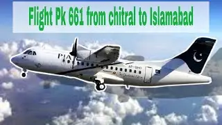 Fligt PK 661 From Chitral to Islamabad