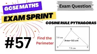 GCSE Maths Exam Sprint #57 | Triangle Area to Perimeter (6 Marks)