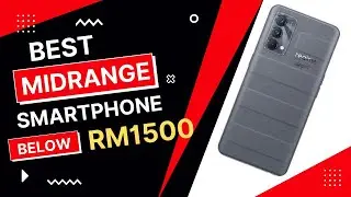 Best Mid-range Smartphone Below RM1500 in 2022 #smartphonemalaysia #midrangesmartphone #smartphone