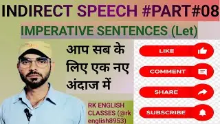 #INDIRECT SPEECH #PART#08 (IMPERATIVE SENTENCES #LET#)TGT,PGT,UPPSC,SSC,CGL,CPO #& all exams