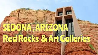 Sedona, Arizona | Red Rocks  and Art Galleries