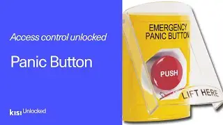 Access Control Unlocked: Panic Buttons │ Kisi