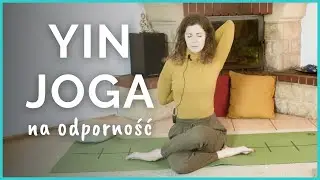 Yin joga na odporność 🙆‍♀️ [wzmocnij układ odpornościowy]