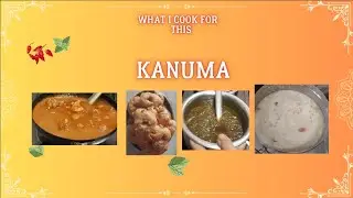 what i cook for this kanuma #kanumafestival #kanuma #food #cooking #natukodipulusu #garelu #payasam