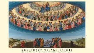 Feast of All Saints  | November 1, 2025 | Traditional Latin Mass