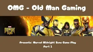 OMG - Marvel Midnight Suns Part 1