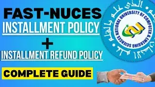 FAST Fee Installment Policy I FAST Installment Refund Policy I FAST Documents Required I FAST Fee