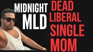 Liberal Single Mother Dead in Minnesota | Midnight MLD