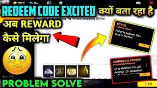 Failed To Redeem .You Have Exceeded The Redemption Limit. Problem Free Fire Redeem Code Not Working