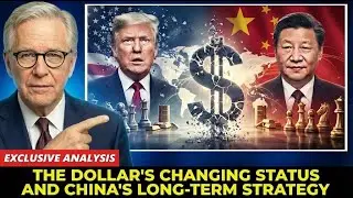 The Dollar&rsquo;s Changing Status and China&rsquo;s Long-Term Strategy