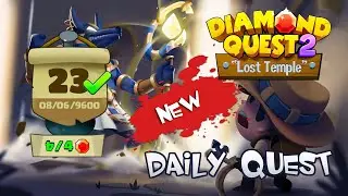 Diamond Quest 2 Daily Quest 23