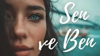 Sen ve Ben, Bu Gece (Deep House Mix) | Romantic & Atmospheric Turkish Deep House