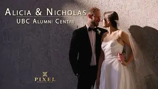 Alicia & Nicholas  - Wedding Highlight UBC