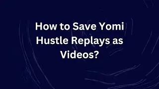 How to Save Yomi Hustle Replays as Videos?