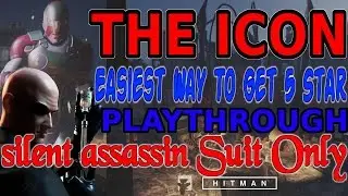 HITMAN - The Icon - Summer Bonus Mission Silent Assassin / Suit Only Easiest Way To Get 5 STAR!!!