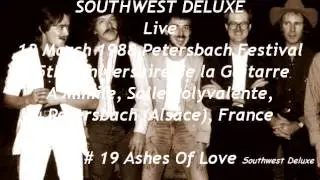 Southwest Deluxe Live March 12, 1988 19 Ashes Of Love (cover)