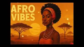 Afro Vibes 2025 | Chill & Dance Afrobeat Mix | Feel-Good Island Rhythm