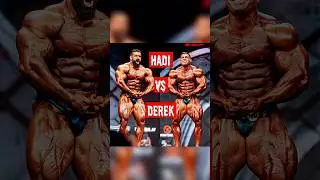 Hadi v.s Derek  who is the real winner ? #bodybuilding #mrolympia #hadichoopan