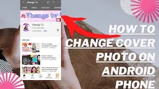 How to Change Youtube Cover Photo using Android Phone#Youtubetips
