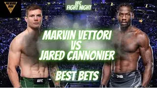 UFC FIGHT NIGHT | MARVIN VETTORI VS JARED CANNONIER | BEST BETS
