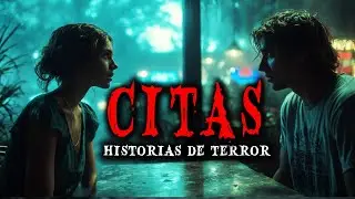 Historias de Terror de Citas - Historias de Terror Reales