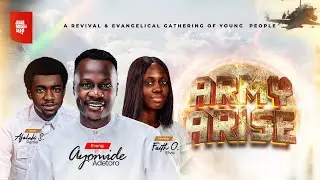 Army Arise || A Revival & Evangelical Gathering of Young People || JESUS MUST BE SEEN