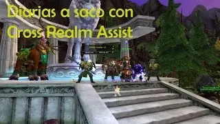 Optimizar diarias con Cross Realm Assist