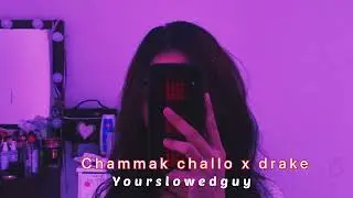 Chammak challo x drake mashup  Shahrukh khan [ slowed reverb ] song