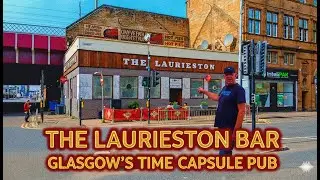 The Laurieston Bar Glasgow&rsquo;s Time Capsule Pub