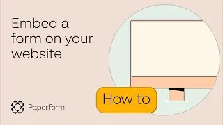 How to Embed a Form into Your Website [Updated for 2022]
