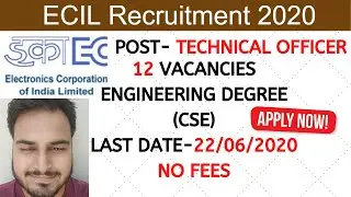 ECIL  TECHNICAL OFFICER RECRUITMENT 2020
