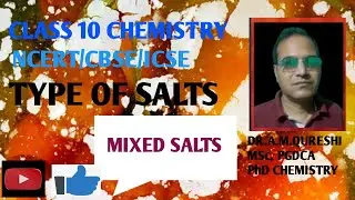 CLASS 10: CHEMISTRY: MIXED SALTS