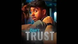 Don't Trust Anyone ❤️ Love story | Edit #lovestory #lovestatus #alightmotionedit