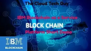 IBM Blockchain as a Service (BaaS) Platform Short BaaS Demo